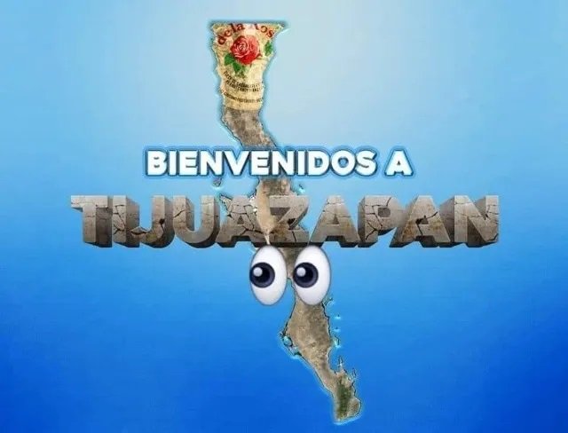 Tijuana convertida en mazapan el meme viral